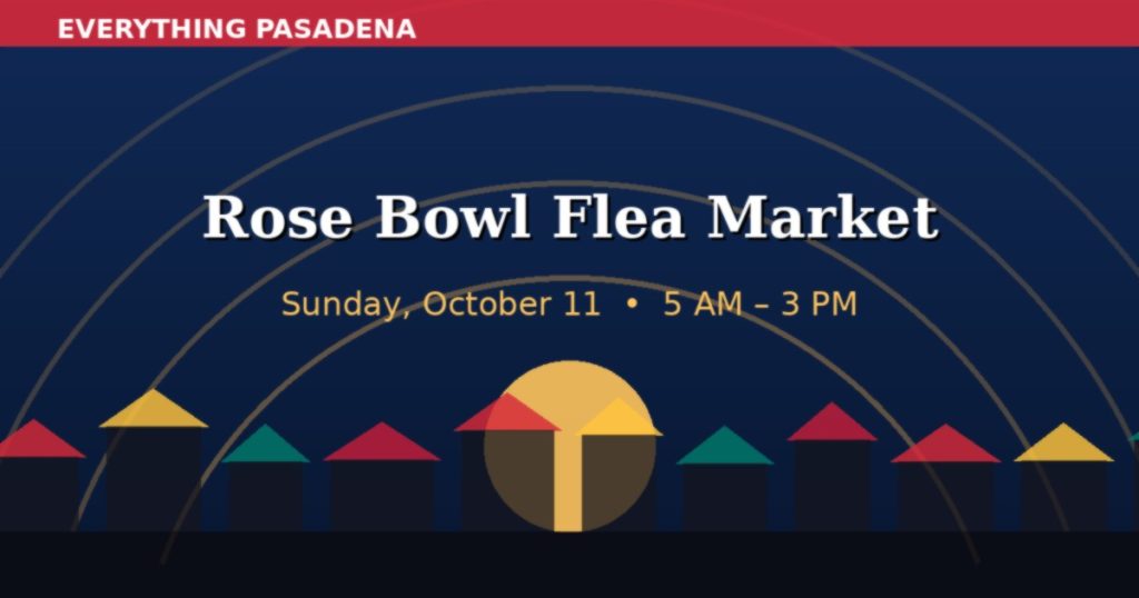 Rose Bowl Flea Market graphic showing market stalls and the date Sunday, October 11